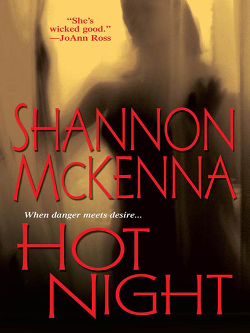 Title details for Hot Night by Shannon McKenna - Available
